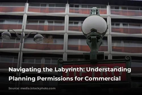 Navigating the Labyrinth: Understanding French Planning Permissions for Commercial Premises