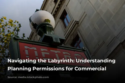 Navigating the Labyrinth: Understanding French Planning Permissions for Commercial Premises