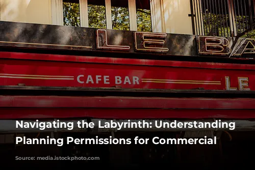 Navigating the Labyrinth: Understanding French Planning Permissions for Commercial Premises