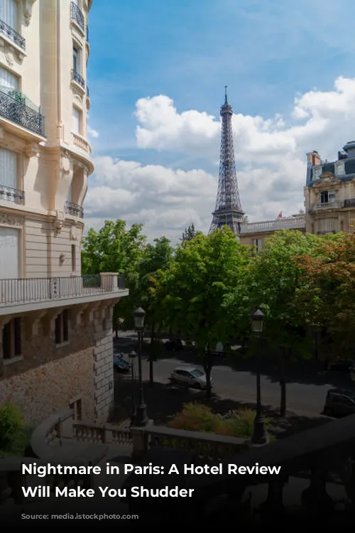 Nightmare in Paris: A Hotel Review that Will Make You Shudder