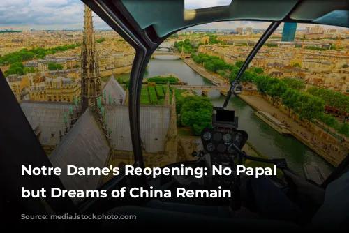 Notre Dame's Reopening: No Papal Visit, but Dreams of China Remain