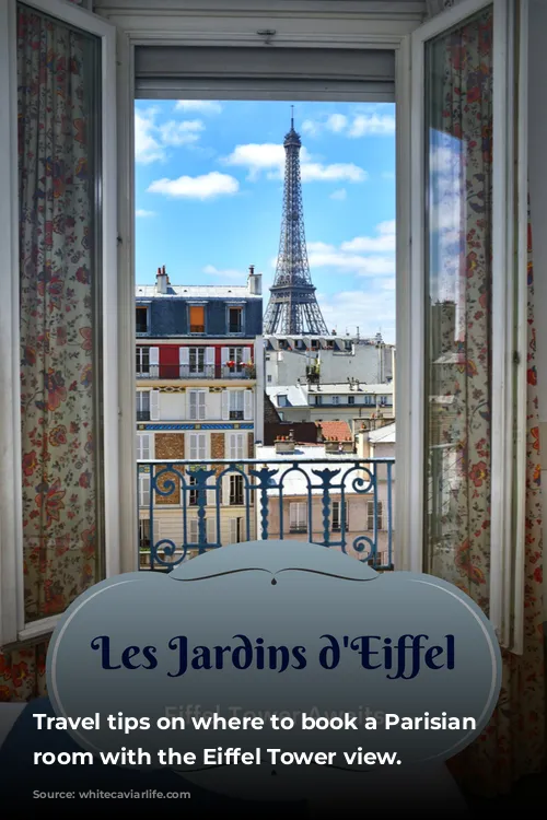 Travel tips on where to book a Parisian hotel room with the Eiffel Tower view.