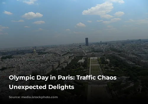 Olympic Day in Paris: Traffic Chaos and Unexpected Delights