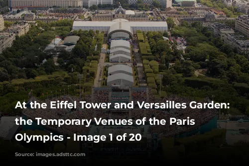 At the Eiffel Tower and Versailles Garden: Explore the Temporary Venues of the Paris 2024 Olympics - Image 1 of 20