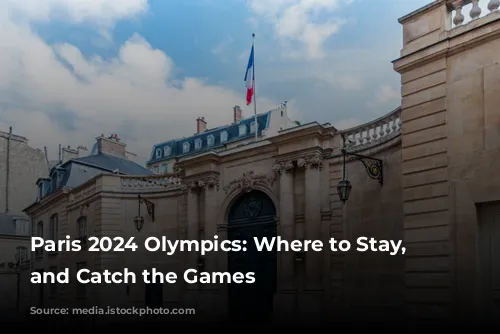 Paris 2024 Olympics: Where to Stay, Dine, and Catch the Games