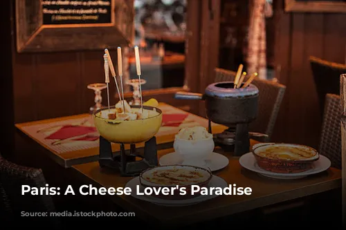 Paris: A Cheese Lover's Paradise