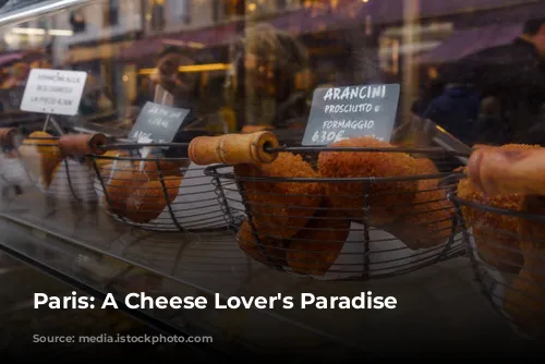 Paris: A Cheese Lover's Paradise