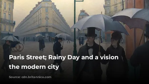 Paris Street; Rainy Day and a vision of the modern city