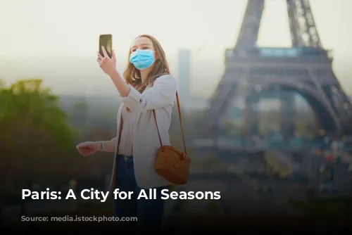 Paris: A City for All Seasons