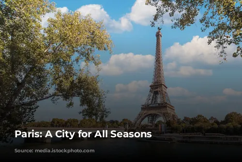 Paris: A City for All Seasons