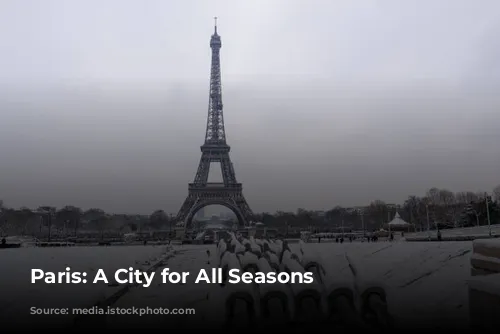 Paris: A City for All Seasons