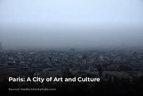 Paris: A City of Art and Culture