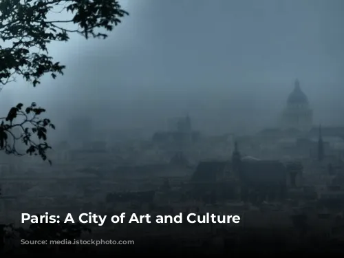 Paris: A City of Art and Culture