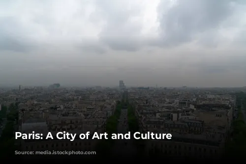 Paris: A City of Art and Culture