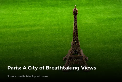 Paris: A City of Breathtaking Views