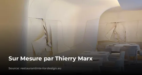 Sur Mesure par Thierry Marx