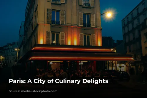 Paris: A City of Culinary Delights