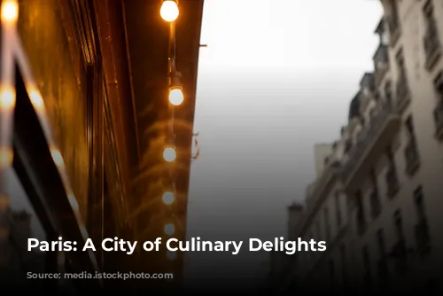 Paris: A City of Culinary Delights