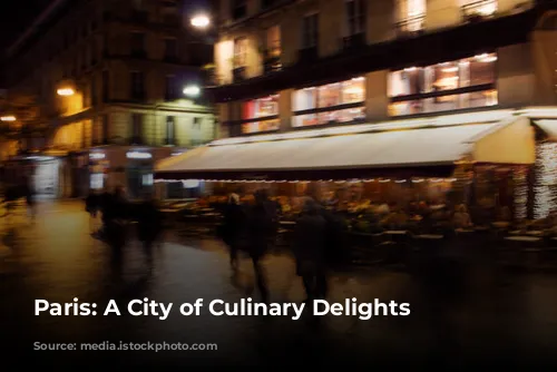 Paris: A City of Culinary Delights