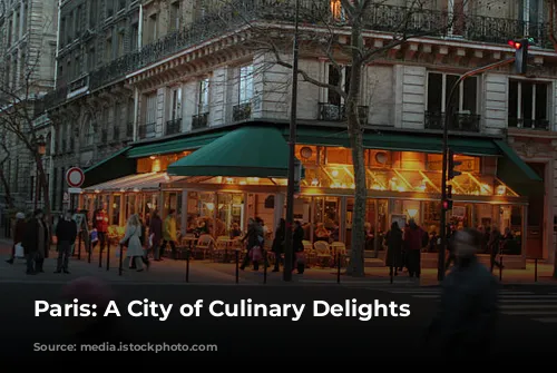 Paris: A City of Culinary Delights