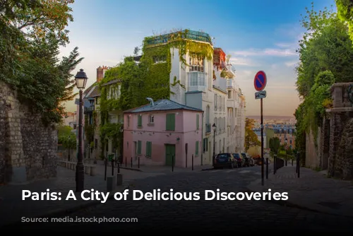 Paris: A City of Delicious Discoveries