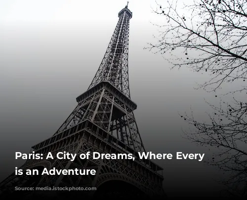 Paris: A City of Dreams, Where Every Hotel is an Adventure