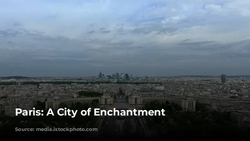 Paris: A City of Enchantment