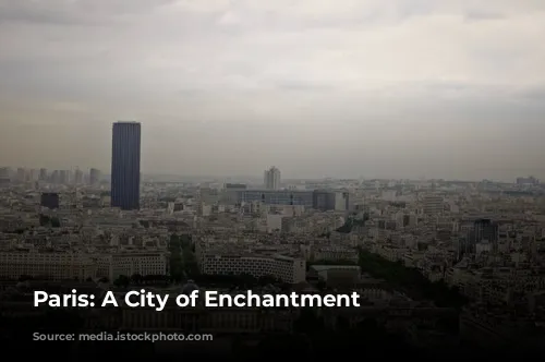 Paris: A City of Enchantment