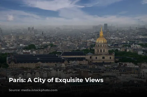 Paris: A City of Exquisite Views