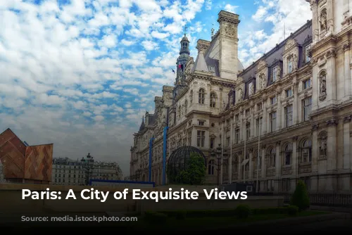 Paris: A City of Exquisite Views