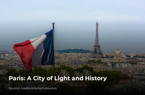 Paris: A City of Light and History