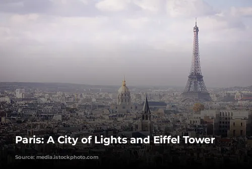 Paris: A City of Lights and Eiffel Tower Enchantment