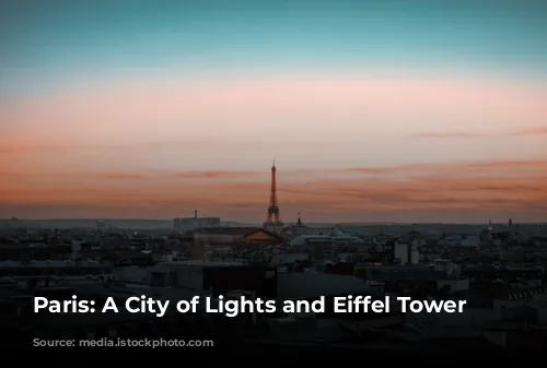 Paris: A City of Lights and Eiffel Tower Enchantment