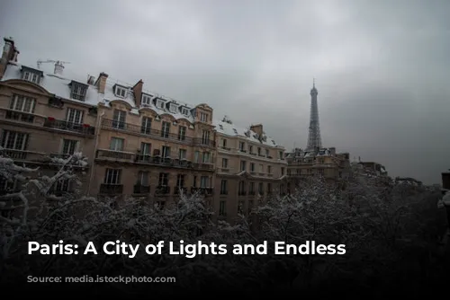 Paris: A City of Lights and Endless Charm