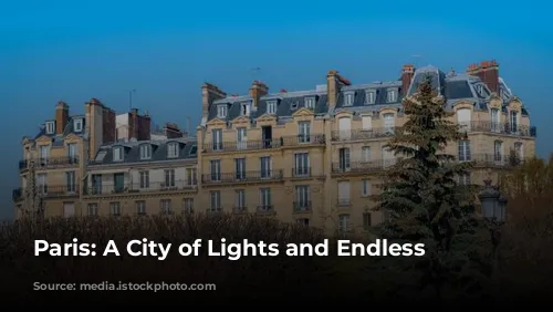 Paris: A City of Lights and Endless Charm