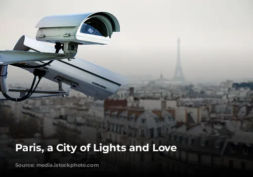 Paris, a City of Lights and Love