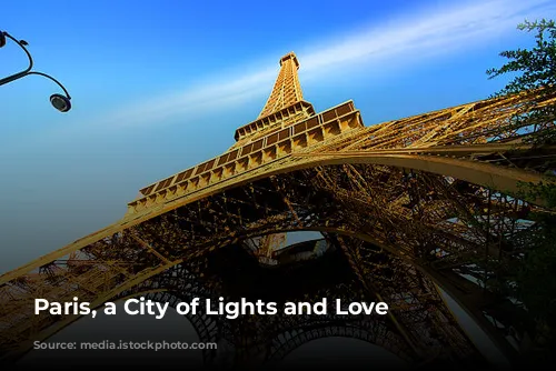 Paris, a City of Lights and Love