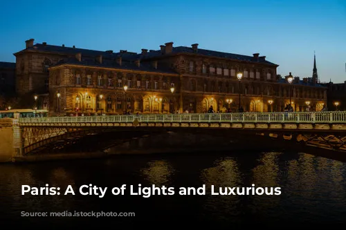 Paris: A City of Lights and Luxurious Stays