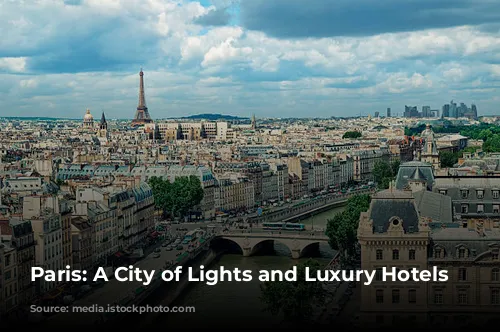 Paris: A City of Lights and Luxury Hotels