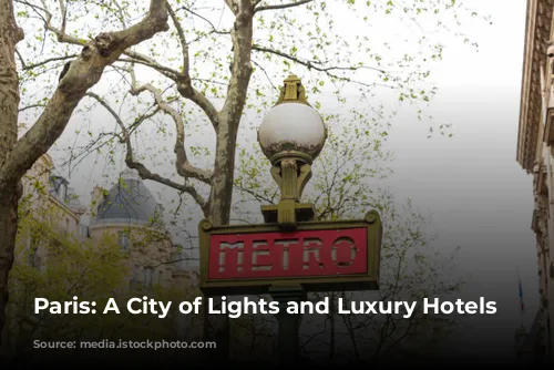 Paris: A City of Lights and Luxury Hotels