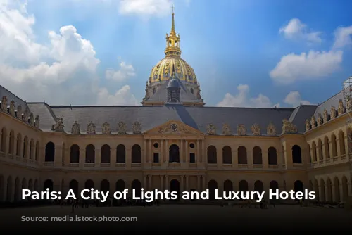 Paris: A City of Lights and Luxury Hotels