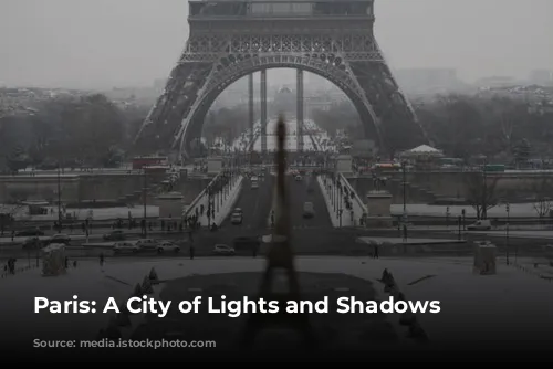 Paris: A City of Lights and Shadows