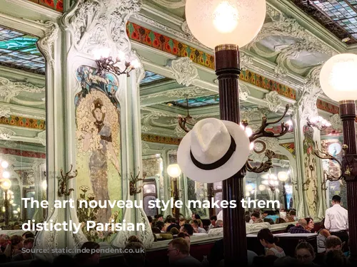 The art nouveau style makes them feel distictly Parisian