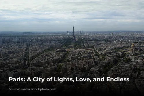 Paris: A City of Lights, Love, and Endless Adventures