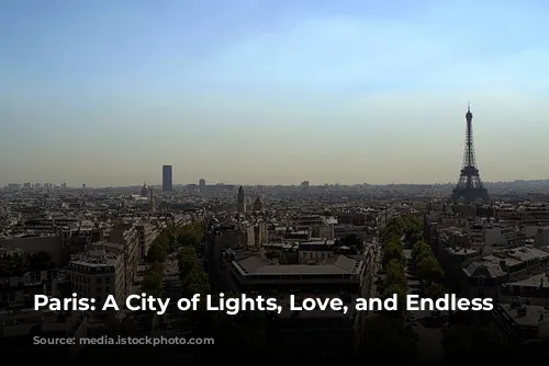 Paris: A City of Lights, Love, and Endless Adventures