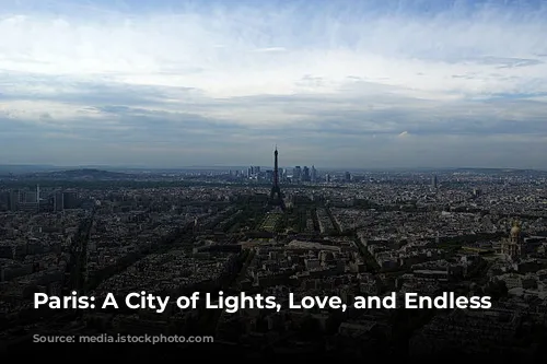 Paris: A City of Lights, Love, and Endless Adventures