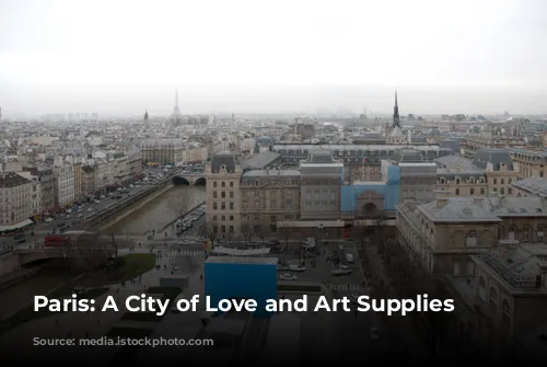 Paris: A City of Love and Art Supplies