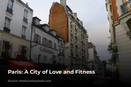 Paris: A City of Love and Fitness