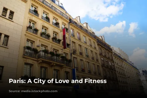 Paris: A City of Love and Fitness