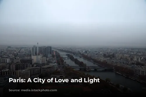 Paris: A City of Love and Light